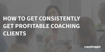 The best way to Get Teaching Purchasers Persistently (Easy Course of) –