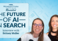 The Way forward for AI in Search | Whiteboard Friday Revisited With Britney Muller