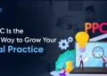 Why PPC Is the Quickest Technique to Develop Your Dental Apply in 2025