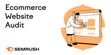 7-Step Ecommerce Web site Audit to Increase Conversions