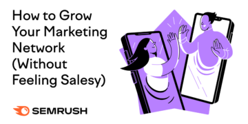 The way to Develop Your Advertising Community (With out Feeling Salesy)