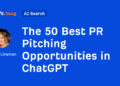The 50 Greatest PR Pitching Alternatives in ChatGPT