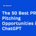 The 50 Greatest PR Pitching Alternatives in ChatGPT