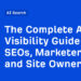 The Full AI Visibility Information for SEOs, Entrepreneurs, and Web site Homeowners
