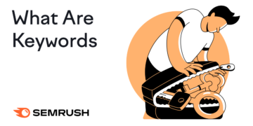 What Are Key phrases? Intro + Tips on how to Discover and Use Them