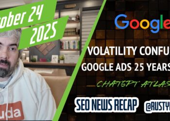 Google Search Volatility, ChatGPT Atlas Browser, Google Adverts Turns 25 & Extra Information