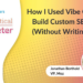 How I Used Vibe Coding to Construct Customized search engine optimisation Instruments (With out Writing Code!)