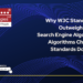 Why W3C Requirements Outweigh Search Engine Algorithms – Algorithms Change. Requirements Don’t.