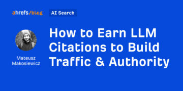 The way to Earn LLM Citations to Construct Visitors & Authority