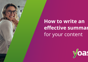 Easy methods to write an efficient abstract in your content material  • Yoast