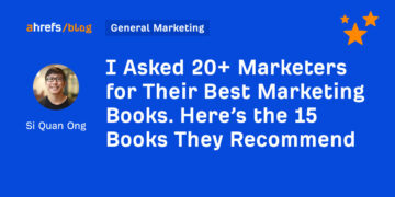 I Requested 20+ Entrepreneurs for Their Greatest Advertising Books. Right here’s the 15 Books They Suggest