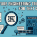 7 Characteristic Engineering Methods for Textual content Knowledge