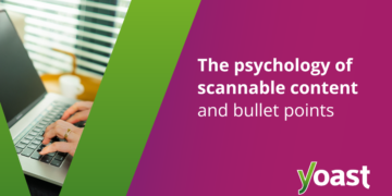 The psychology of scannable content material and bullet factors • Yoast