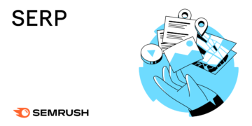 What Is a SERP? Search Engine Outcomes Pages Defined