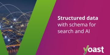 Structured knowledge with schema for search and AI • Yoast