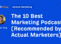 The ten Greatest Advertising and marketing Podcasts (Really helpful by Precise Entrepreneurs)