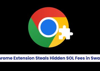 Chrome Extension Malware Secretly Provides Hidden SOL Charges to Solana Swap Transactions