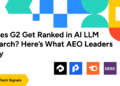 Does G2 Get Ranked in AI LLM Search?