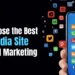 Find out how to Select the Greatest Social Media Web site for a Digital Advertising and marketing Marketing campaign