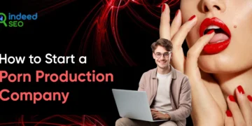 Find out how to Begin a Porn Manufacturing Firm