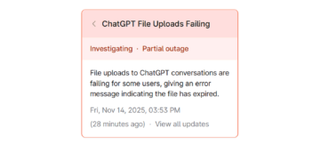 ChatGPT Outage Impacts APIs And File Uploads