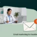 5 greatest electronic mail advertising instruments for healthcare companies in 2025