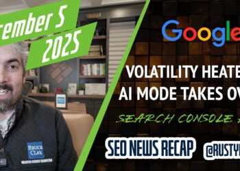 Google Search Volatility, AI Mode Taking Over Search, Search Console AI Configurator & 22 Yr Anniversary