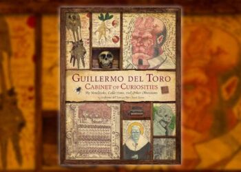 Guillermo del Toro’s Cupboard of Curiosities Hardcover Ebook Is 25% Off