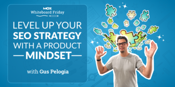 Stage Up Your search engine optimization Technique with a Product Mindset
