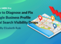Find out how to Diagnose and Repair Google Maps Rating Drops