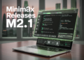 MiniMax Releases M2.1: An Enhanced M2 Model with Options like Multi-Coding Language Assist, API Integration, and Improved Instruments for Structured Coding