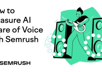 The right way to Measure AI Share of Voice Utilizing Semrush