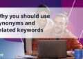 Why it is best to use synonyms and associated key phrases • Yoast