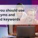 Why it is best to use synonyms and associated key phrases • Yoast