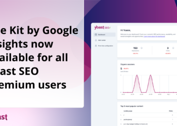 Web site Package by Google Insights accessible now in Yoast web optimization Dashboard