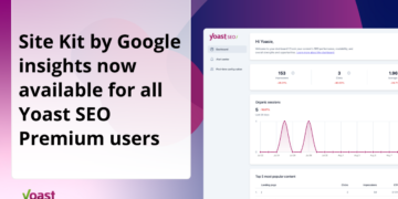 Web site Package by Google Insights accessible now in Yoast web optimization Dashboard