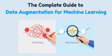 The Full Information to Information Augmentation for Machine Studying