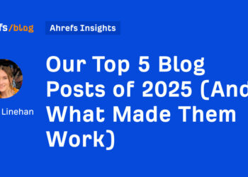 Our Prime 5 Weblog Posts of 2025 (And What Made Them Work)