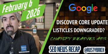 Google Uncover Core Replace, Listicles Hit, Google Advertisements, ChatGPT Advertisements Prepared & Microsoft Writer Content material Market