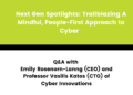 Subsequent Gen Spotlights: Trailblazing A Aware, Individuals-First Method to Cyber – Q&A with Cyber Improvements Ltd.