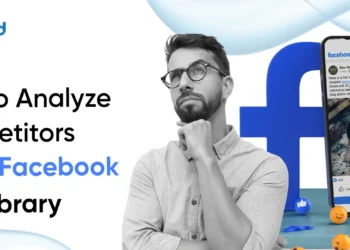 The way to Analyze Rivals Utilizing Fb Adverts Library