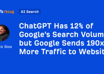 ChatGPT Has 12% of Google’s Search Quantity however Google Sends 190x Extra Site visitors to Web sites