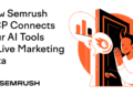 What Is Semrush MCP? Join AI Instruments to Dwell Advertising Knowledge
