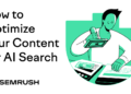 How one can Optimize Your Content material for LLMs With Semrush