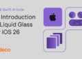 An Introduction to Liquid Glass for iOS 26