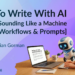 How To Write With AI With out Sounding Like a Machine [Free AI Workflows & Prompts]
