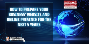 How one can Put together Your Enterprise’ Web site and On-line Presence for the Subsequent 5 Years