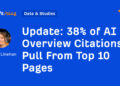 38% of AI Overview Citations Pull From High 10 Pages