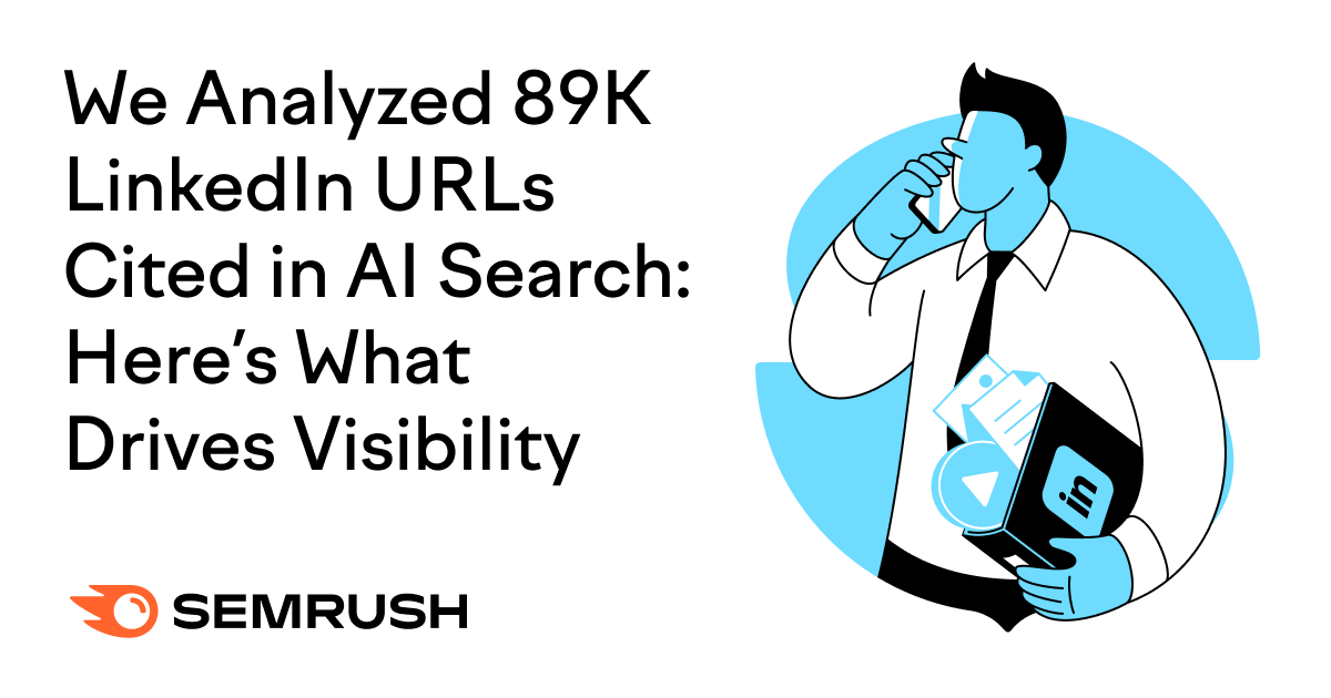 We Analyzed 89K LinkedIn URLs Cited in AI Search: Right here‘s What ...