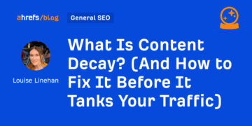 What Is Content material Decay? (And How one can Repair It Earlier than It Tanks Your Visitors)